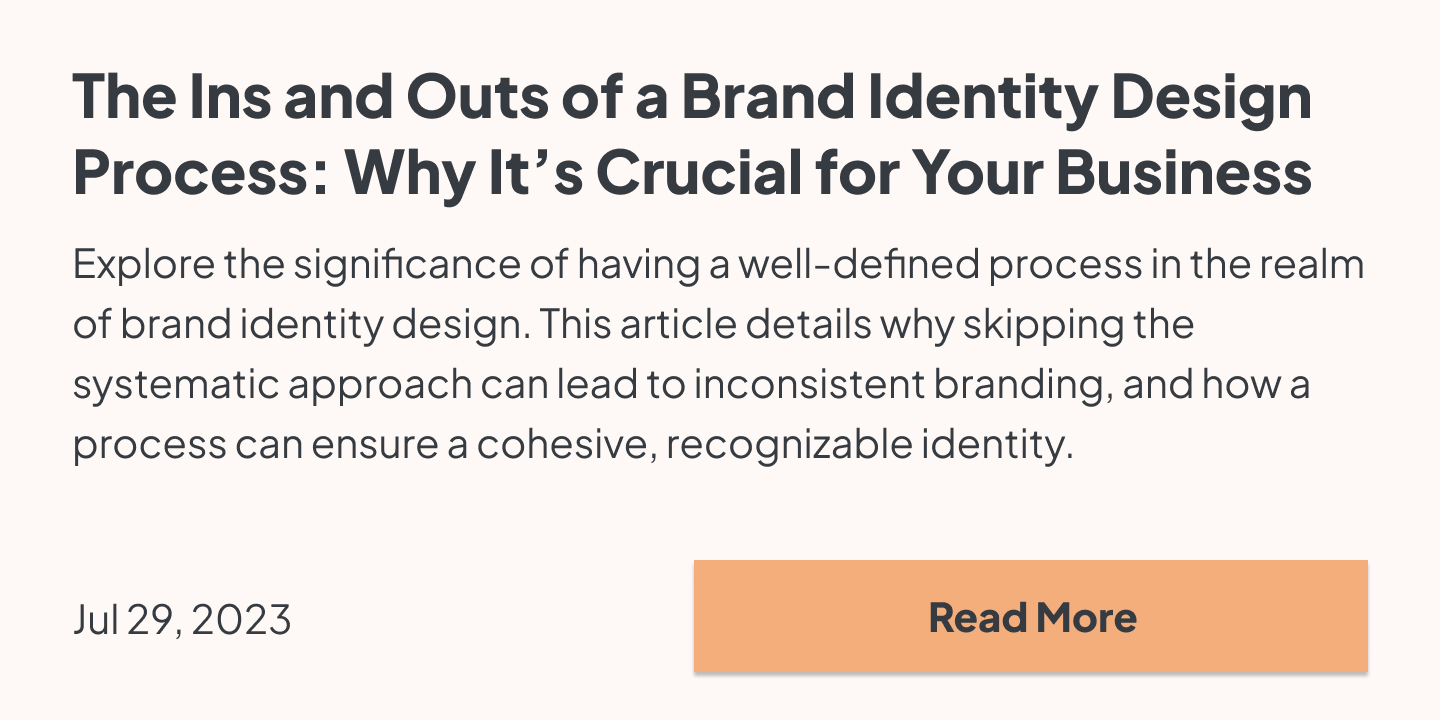 Explore the significance of having a well-defined process in the realm of brand identity design. This article details why skipping the systematic approach can lead to inconsistent branding, and how a process can ensure a cohesive, recognizable identity.